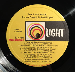Andraé Crouch & The Disciples - Take Me Back - 1975
