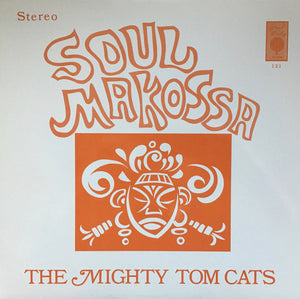 Mighty Tom Cats - Soul Makossa -