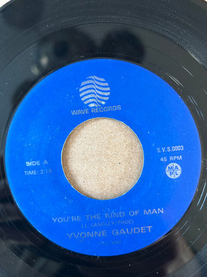 Yvonne Gaudet - You're The Kind Of Man