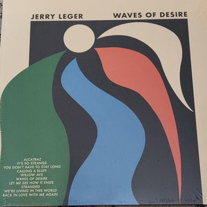 Jerry Leger - Waves of Desire - 2025