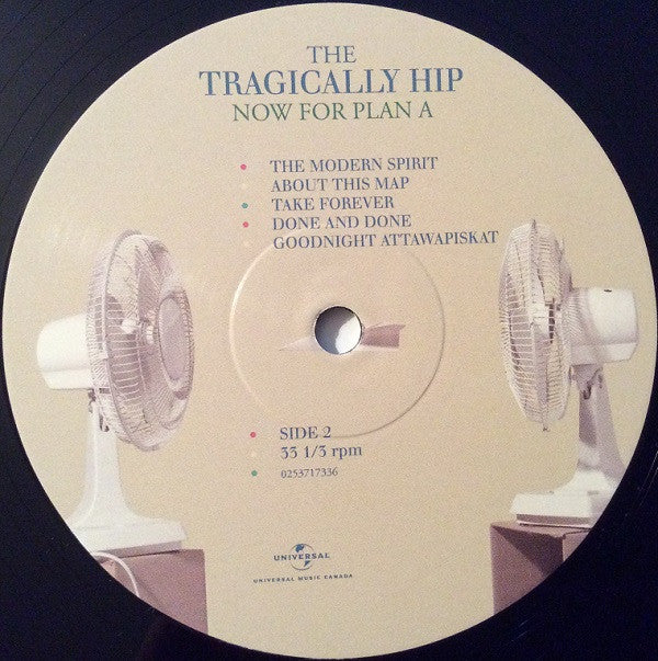 The Tragically Hip - Now For Plan A