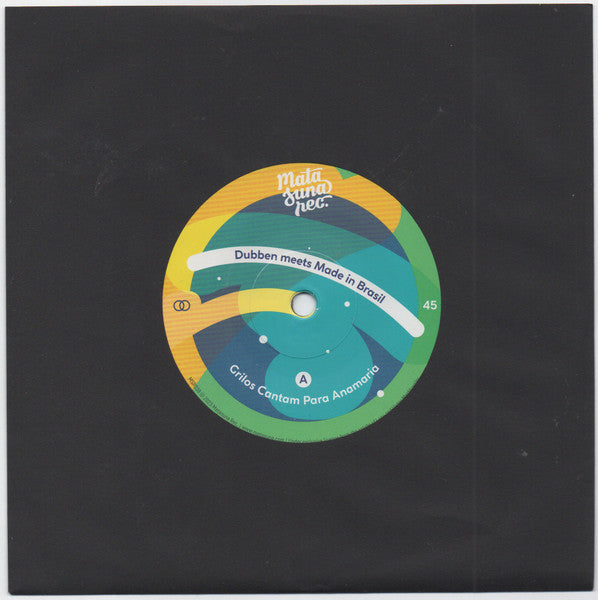 Dubben Meets Made In Brasil - Grilos Cantam Para Anamaria / One Two-Two - 2023