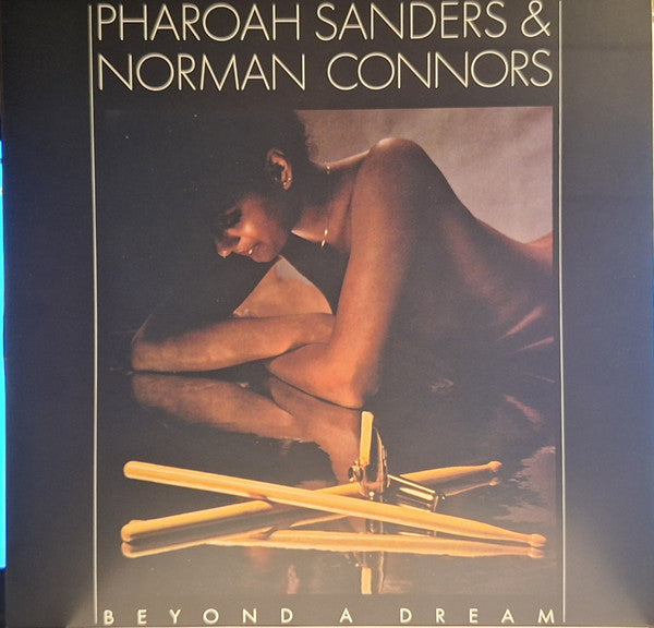 Pharoah Sanders & Norman Connors - Beyond A Dream - 2025