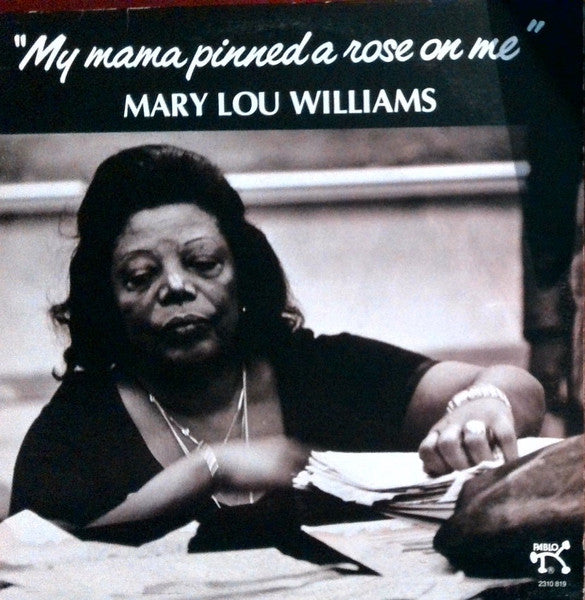 Mary Lou Williams - My Mama Pinned A Rose On Me - 1978