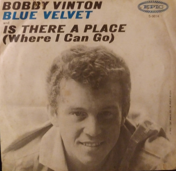 Bobby Vinton - Blue Velvet / Is There A Place (Where I Can Go)