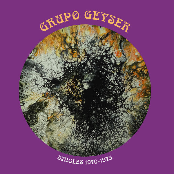 Grupo Geyser - Singles 1970-1973 Vinyl Record