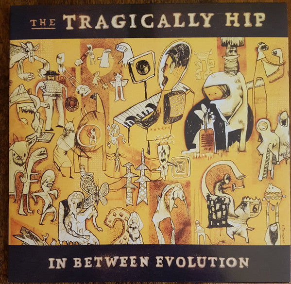 The Tragically Hip - In Between Evolution