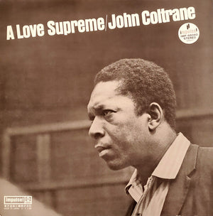 John Coltrane = John Coltrane - A Love Supreme = 至上の愛 - 1972