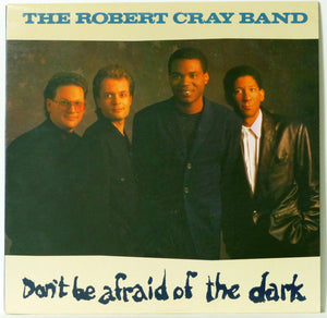 The Robert Cray Band - Don't Be Afraid Of The Dark