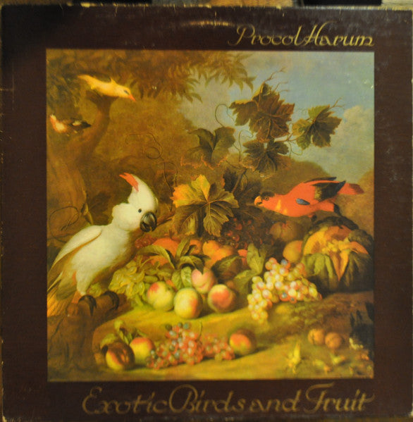 Procol Harum - Exotic Birds And Fruit