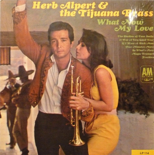 Herb Alpert & The Tijuana Brass - What Now My Love - 1966