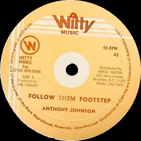 Anthony Johnson - Follow Them Footstep / Let Me Have Your Name And Number