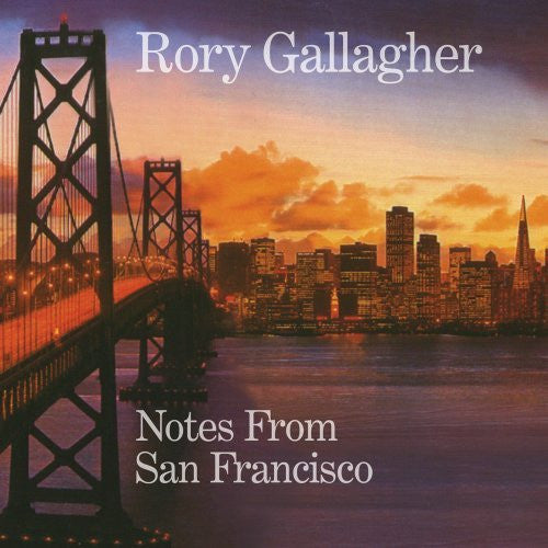 Rory Gallagher - Notes From San Francisco - 2011