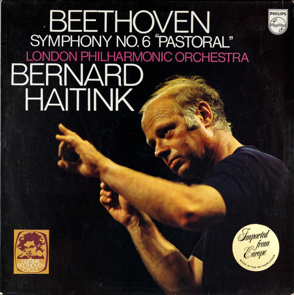 Ludwig van Beethoven - London Philharmonic Orchestra, Bernard Haitink - Symphony No. 6 In F, Op. 68 "Pastoral" - 1976