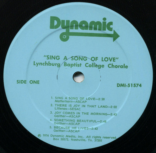 Lynchburg Baptist College Chorale - Sing A Song Of Love - 1974