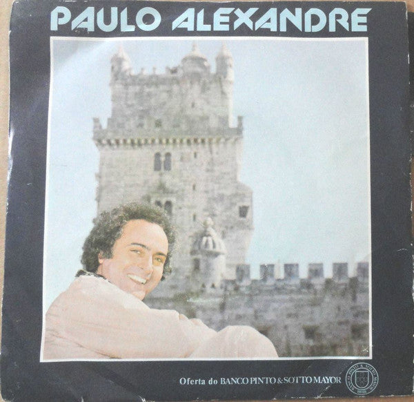 Paulo Alexandre - Deposita A Tua Esperança - 1986