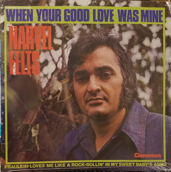 Narvel Felts - When Your Good Love Was Mine