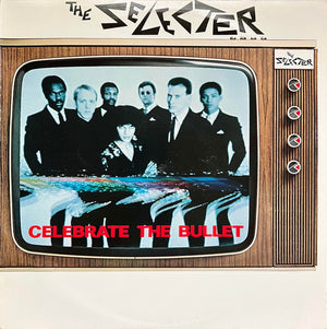 Selecter, The - Celebrate The Bullet - 1981