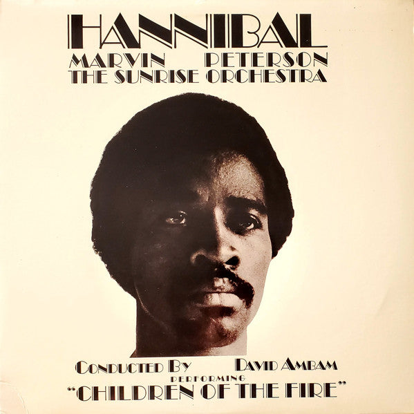 Hannibal Marvin Peterson & Sunrise Orchestra, The , Conducted By  David Amram - Children Of The Fire -