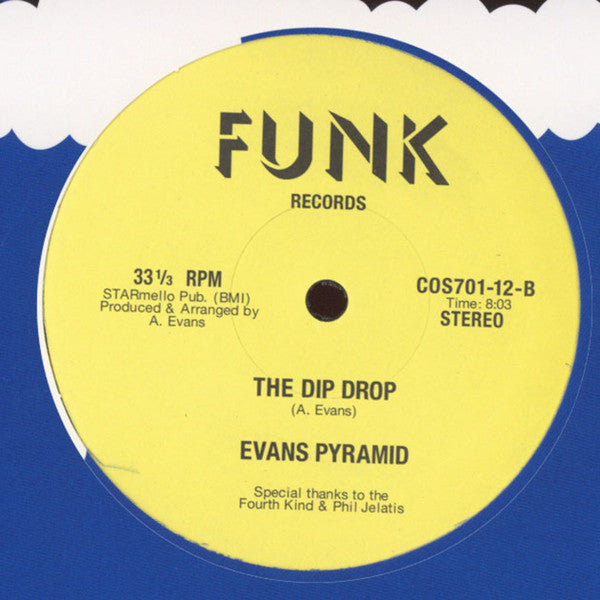 Evans Pyramid - Never Gonna Leave You / The Dip Drop Vinyl Record