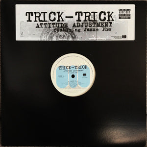 Trick Trick - Attitude Adjustment