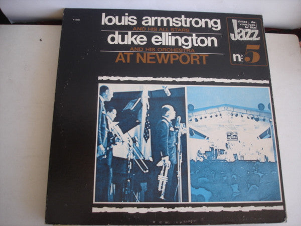 Louis Armstrong And His All-Stars / Duke Ellington And His Orchestra - At Newport - 1973