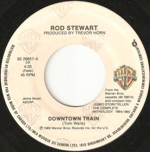 Rod Stewart - Downtown Train - 1990