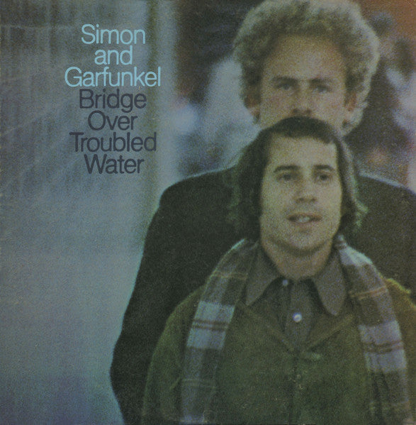 Simon & Garfunkel - Bridge Over Troubled Water - 1970