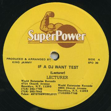 Lecturer - If A DJ Want Test