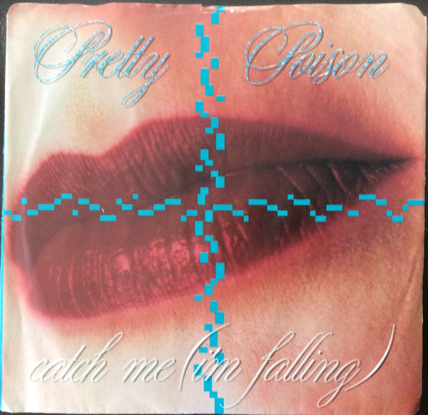 Pretty Poison - Catch Me (I'm Falling) - 1987