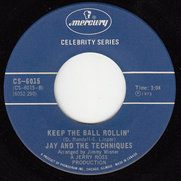 Jay & The Techniques - Apples, Peaches, Pumpkin Pie / Keep The Ball Rollin' -