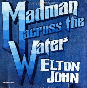 Elton John - Madman Across The Water -