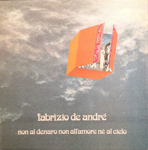 Fabrizio De André - Non Al Denaro Non All'Amore Nè Al Cielo