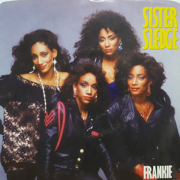 Sister Sledge - Frankie / Peer Pressure - 1985