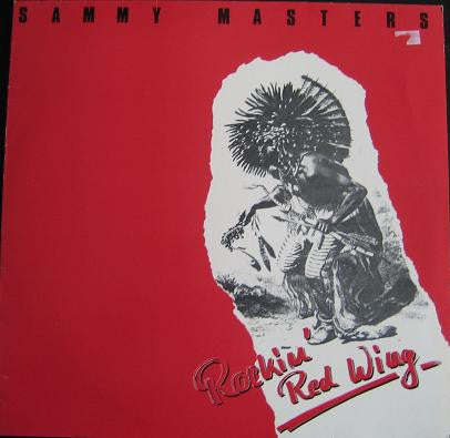 Sammy Masters - Rockin' Red Wing - 1988