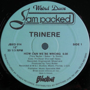 Trinere - How Can We Be Wrong / Can't Get Enough