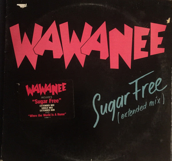 Wa Wa Nee - Sugar Free - 1987