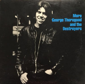 George Thorogood And The Destroyers - More George Thorogood And The Destroyers 1980 - Quarantunes