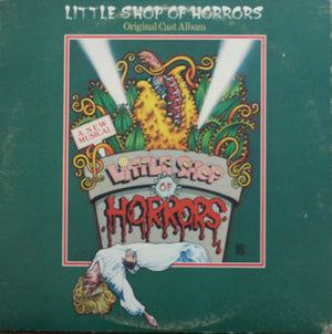 Howard Ashman - Little Shop Of Horrors - Original Cast Album