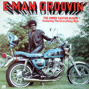 The Jimmy Castor Bunch - E-Man Groovin'