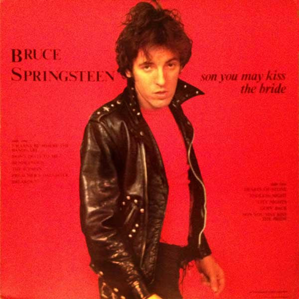 Bruce Springsteen - Son You May Kiss The Bride