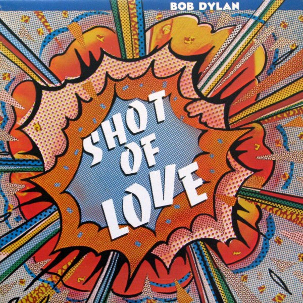 Bob Dylan - Shot Of Love Vinyl Record