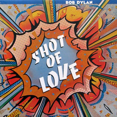 Bob Dylan - Shot Of Love - 1981