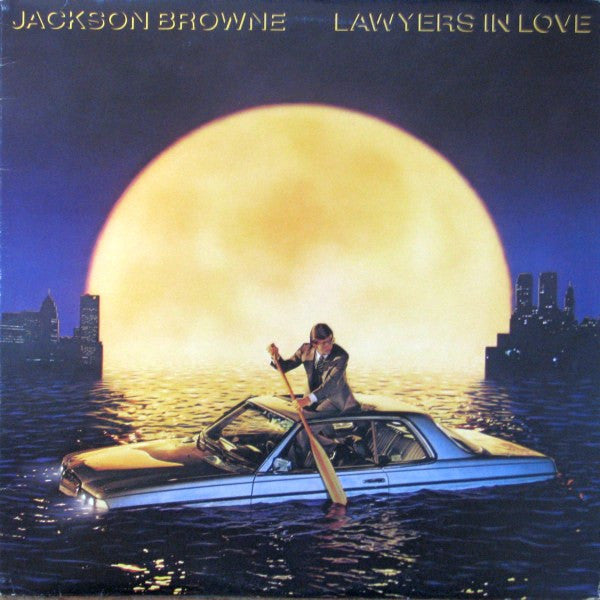 Jackson Browne - Lawyers In Love - 1983