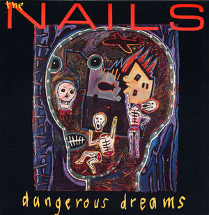 Nails, The - Dangerous Dreams - 1986