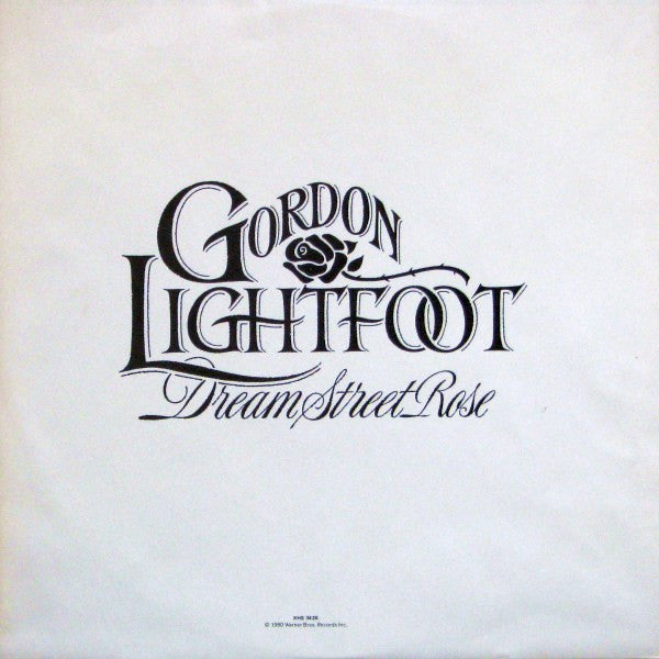 Gordon Lightfoot - Dream Street Rose - 1980