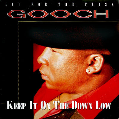 Gooch - Keep It On The Down Low