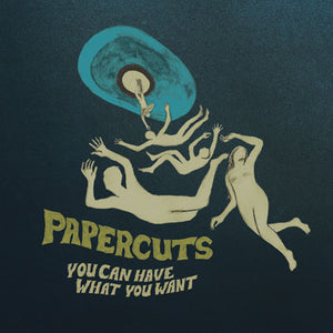 Papercuts (2) - You Can Have What You Want