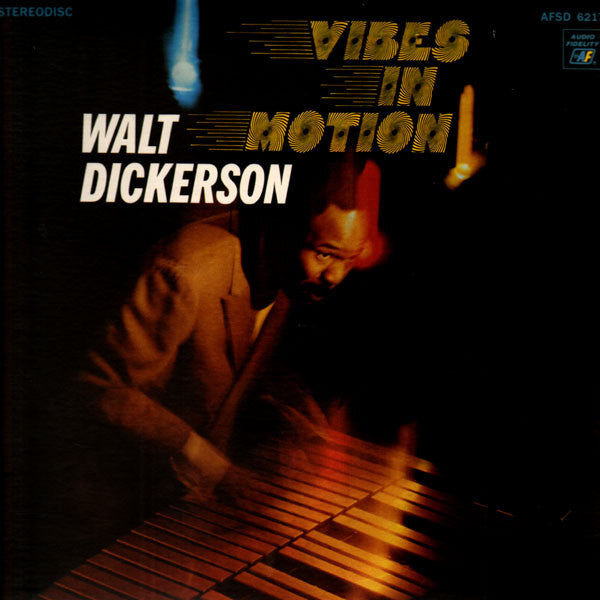 Walt Dickerson - Vibes In Motion -