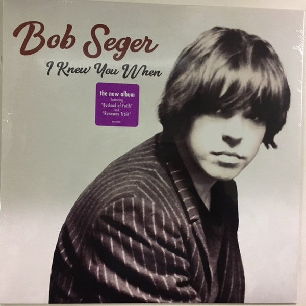 Bob Seger - I Knew You When  - 2017